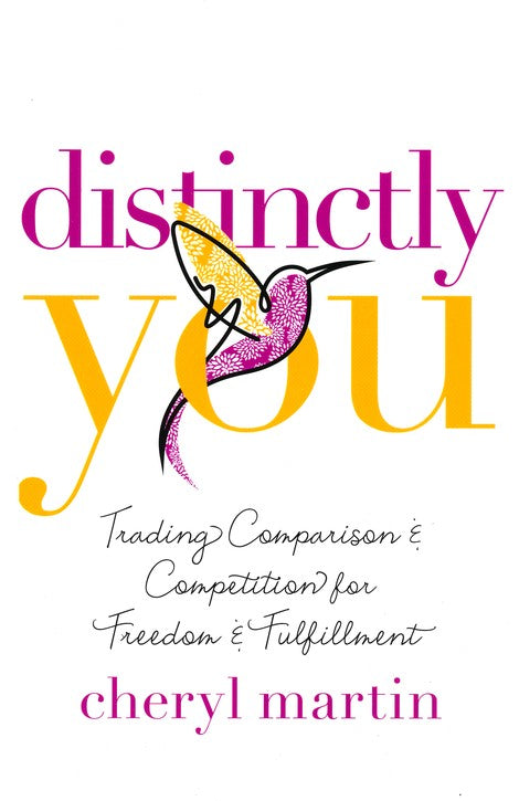 Distinctly You: Trading Comparison & Competition for Freedom & Fulfillment