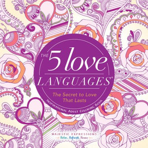 Five Love Languages: Adult Coloring Book