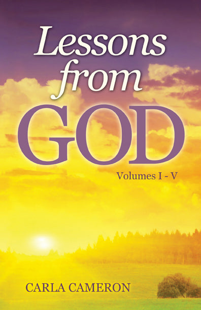 LESSONS FROM GOD ~ Volumes 1 thru 5